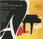 Oeuvres Pour La Main Gauc - CD Audio di Maxime Zecchini