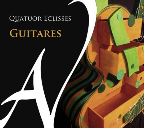 Guitares - CD Audio di Quatuor Eclisses
