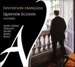 Invitation Française - CD Audio di Georges Bizet,Claude Debussy,Maurice Ravel,Camille Saint-Saëns,Gabriel Fauré