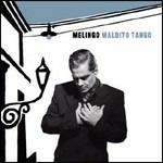 Maldito Tango - CD Audio di Melingo