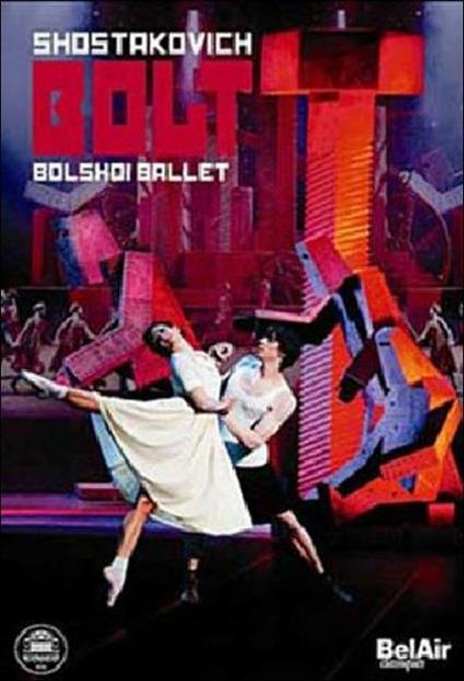 Dmitry Shostakovich. Bolt. Bolshoi Ballet (DVD) - DVD di Dmitri Shostakovich