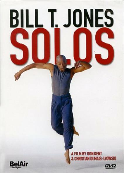 Bill T. Jones. Solos (DVD) - DVD di Bill Jones