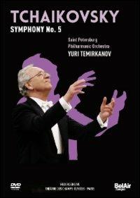 Tchaikovsky. Symphony No. 5. Yuri Temirkanov (DVD) - DVD di Pyotr Ilyich Tchaikovsky,Yuri Temirkanov