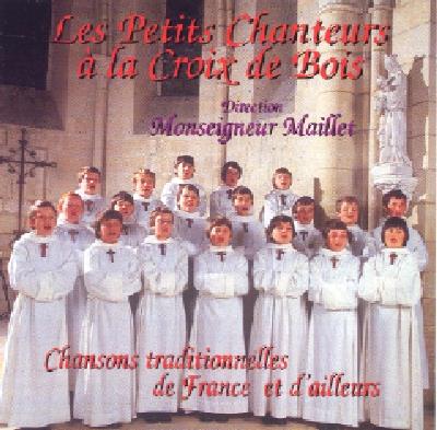 Petits Chanteurs A La Croix De Bois (Les) - Chansons Traditionnelles De France Et D'Ailleurs - CD Audio