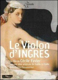 Le Violon d'Ingres di Cécile Favier - DVD