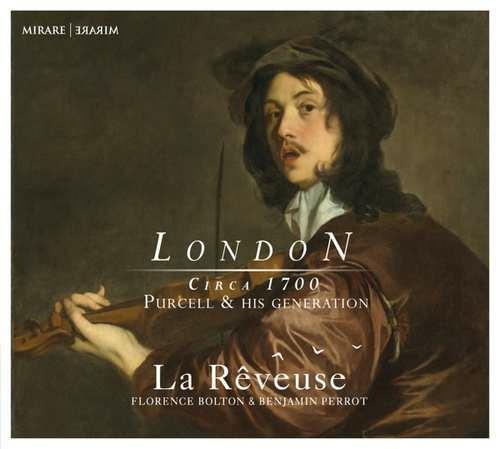 London vol.1 Circa 1700: Purcell & His Generation - CD Audio di Henry Purcell,La Rêveuse