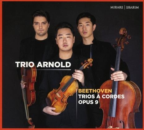 Streichtrios Op.9 - CD Audio di Ludwig van Beethoven,Trio Arnold