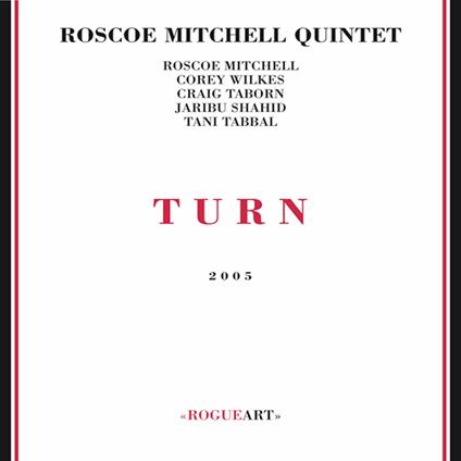 Turn - CD Audio di Roscoe Mitchell