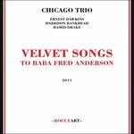 Velvet Songs - CD Audio di Chicago Trio