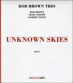 Unknown Skies - CD Audio di Rob Brown