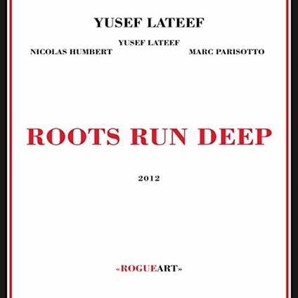 Root Runs Deep - CD Audio di Yusef Lateef