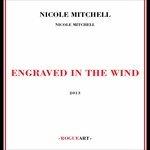 Engraved in the Wind - CD Audio di Nicole Mitchell
