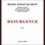 Resurgence - CD Audio di Michel Edelin