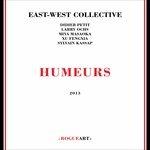 Humeurs - CD Audio di East-West Collective