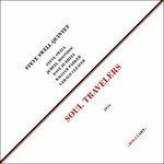 Soul Travelers - Vinile LP di Steve Swell