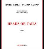 Heads or Tails - CD Audio di Hamid Drake,Sylvain Kassap