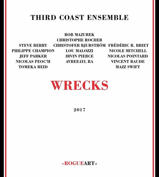 Wrecks - CD Audio di Third Coast Ensemble
