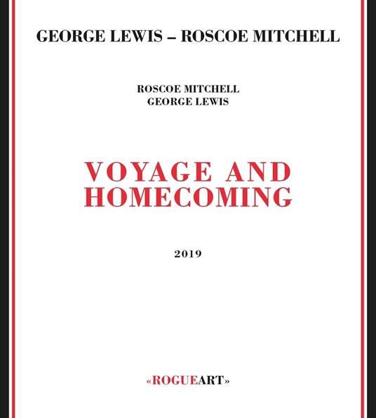 Voyage and Homecoming - CD Audio di Roscoe Mitchell,George Lewis