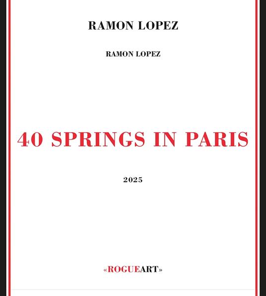 40 Springs In Paris - CD Audio di Ramon Lopez