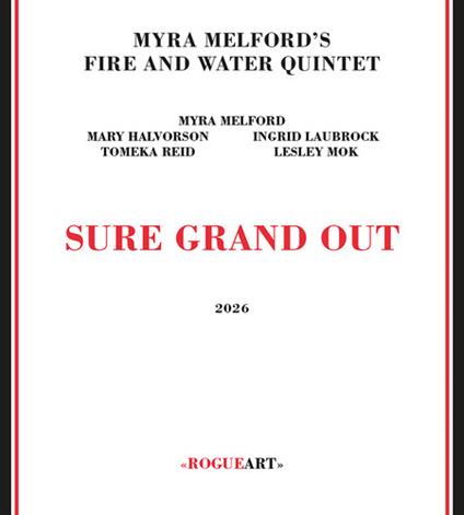 Sure Grand Out - CD Audio di Myra Melford