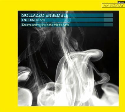 En seumeillant - CD Audio di Sollazzo Ensemble,Johannes Symonis Hasprois