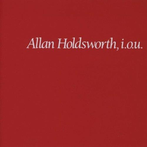 I.o.u - CD Audio di Allan Holdsworth