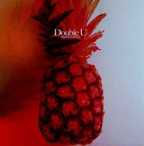 Pineapple Dream - CD Audio di Double U