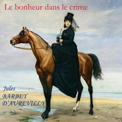 Le Bonheur dans le Crime