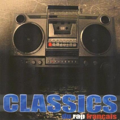 Classics du Rap Francais - CD Audio