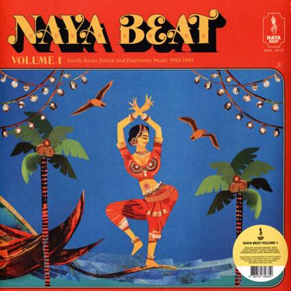 Naya Beat Volume 1 South Asian Dance And Electro - Vinile LP