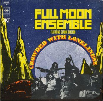 Crowded With Loneliness - Vinile LP di Full Moon Ensemble