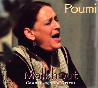Malkhout, Chants Sacres D'Orient - CD Audio di Poumi