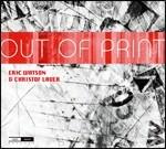 Out of Print - CD Audio di Eric Watson