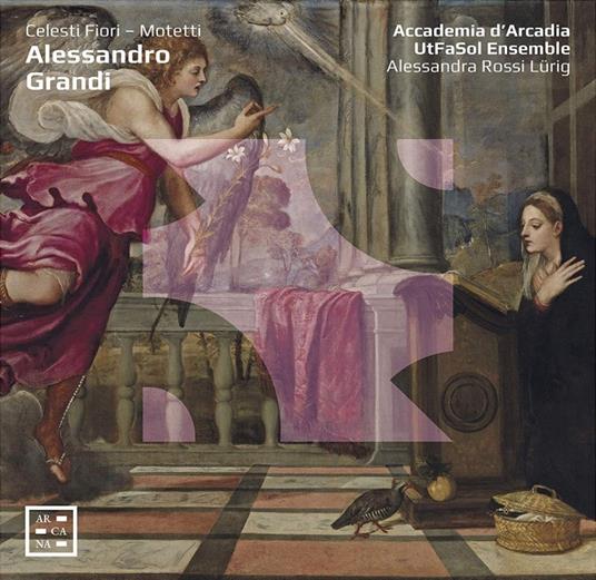 Celesti Fiori. Mottetti - CD Audio di Alessandro Grandi,Accademia d'Arcadia
