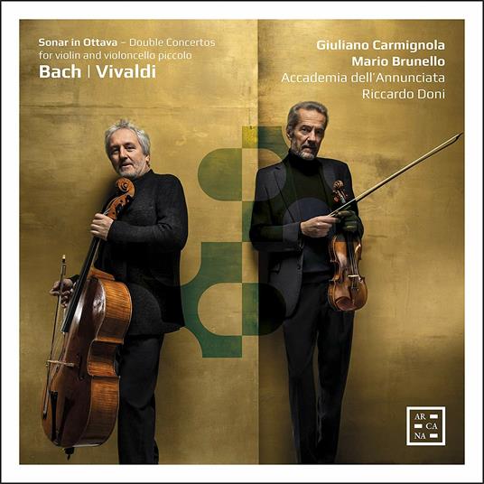 Sonar in ottava. Concerto doppio per violino e violoncello piccolo - CD Audio di Johann Sebastian Bach,Antonio Vivaldi,Giuliano Carmignola,Riccardo Doni,Mario Brunello,Accademia Musicale dell'Annunciata