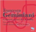 Concerti Grossi & La Foll - CD Audio di Francesco Geminiani