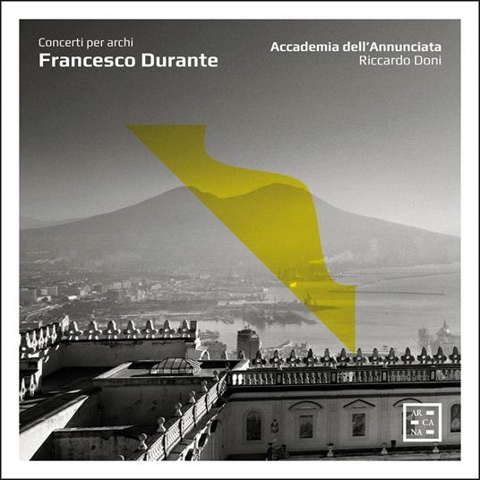 Concerti Per Archi - CD Audio di Francesco Durante,Riccardo Doni,Accademia dell'Annunciata