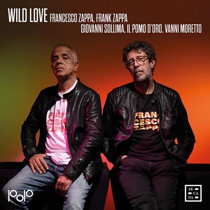 Wild Love - CD Audio di Frank Zappa,Giovanni Sollima,Il Pomo d'Oro