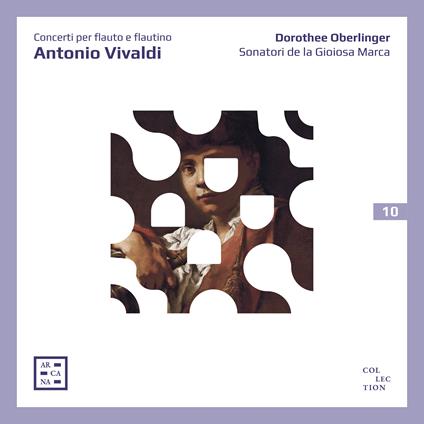 Concerti per flauto e flautino - CD Audio di Antonio Vivaldi,Sonatori de la Gioiosa Marca,Dorothee Oberlinger