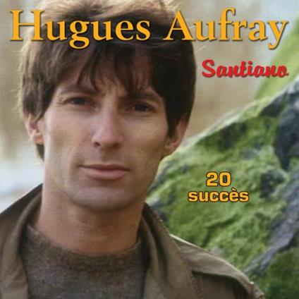 Santiano - CD Audio di Hugues Aufray