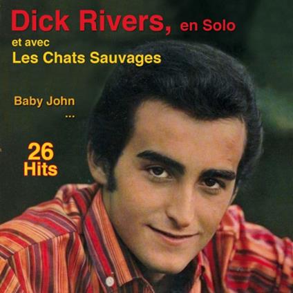 En Solo Et Avec Les Chats Sauvages - CD Audio di Dick Rivers