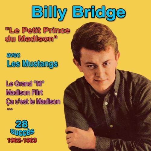 Billy Bridge Avec Les Mustangs - Le Petit Prince Du Madison - CD Audio di Billy Bridge