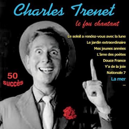Le Fou Chantant - CD Audio di Charles Trenet