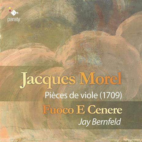 Pieces De Viole (1709) - CD Audio di Jacques Morel