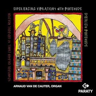 Experiencing Vibrations with Buxtehude - CD Audio di Dietrich Buxtehude,Arnaud Van De Cauter