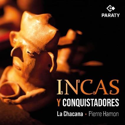 Incas y Conquistadores - CD Audio di La Chacana
