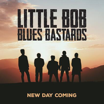 New Day Coming - Vinile LP di Little Bob Blues Bastards