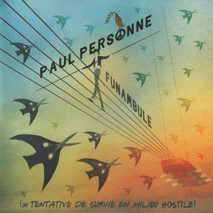 Funambule - CD Audio di Paul Personne