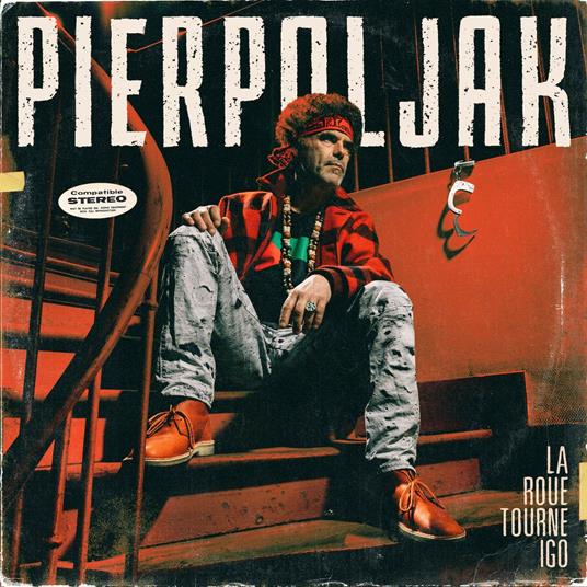 La Roue Tourne Igo - CD Audio di Pierpoljak