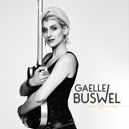 Your Journey - CD Audio di Buswel Gaelle